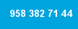 958 382 71 44